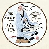 The Legend Of Lao Tzu And The Tao Te Ching