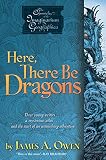 Here There Be Dragons 1 Chronicles Of The Imaginarium Geographica The