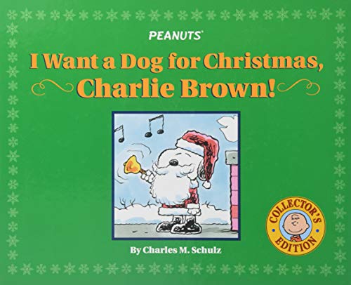 I Want a Dog for Christmas, Charlie Brown! book cover