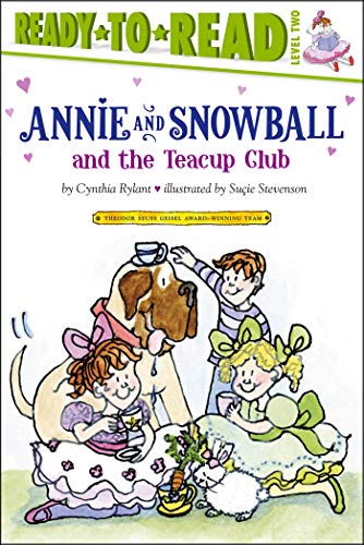 Annie and Snowball and the Teacup Club (By: Cynthia Rylant) cover