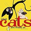 What Cats Are Made Of
