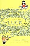 The Thing About Luck