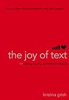 The Joy of Text: Mating, Dating, and Techno-Relating