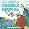 If I Were a Jungle Animal