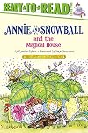 Annie and Snowball and the Magical House