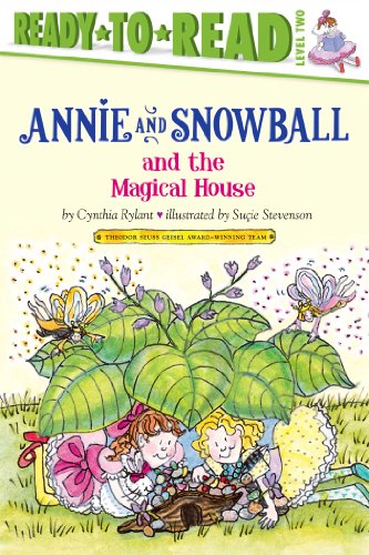 Annie and Snowball and the Magical House (By: Cynthia Rylant) cover