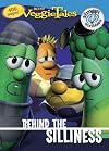 Veggietales: Behind the Silliness
