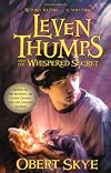 Leven Thumps and the Whispered Secret