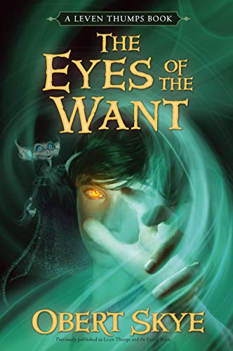 Leven Thumps and the Eyes of the Want book cover