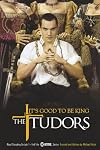 The Tudors: It's Good to Be King