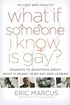 What If Someone I Know Is Gay?: Answers to Questions About What It Means to Be Gay and Lesbian (2nd, Revised Edition)