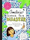 Amelia's Science Fair Disaster