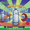 The Adventures of a Plastic Bottle: A Story About Recycling (Little Green Books)