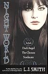 Night World No. 2: Dark Angel / The Chosen / Soulmate
