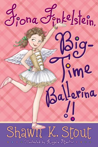 Cover of Fiona Finkelstein, big-time ballerina!