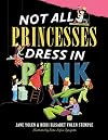 Not All Princesses Dress in Pink