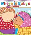 Where Is Baby's Puppy?