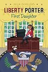 Liberty Porter, First Daughter