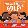 Chew, Chew, Gulp!