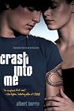 Crash Into Me