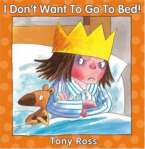 Cover of I Don't Want to Go to Bed!