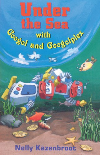 Cover of Under the Sea with Googol and Googolplex