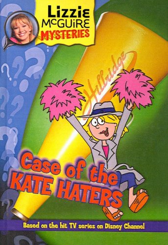 Cover of Case of the Kate Haters (Lizzie McGuire Mysteries)