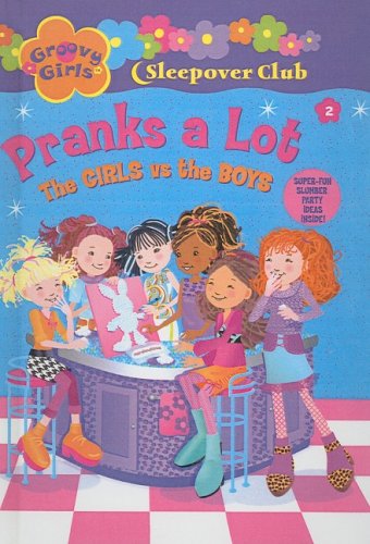 Cover of Pranks a Lot (Groovy Girls Sleepover Club)