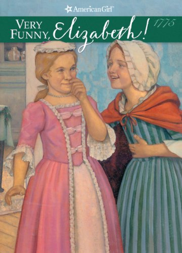 Cover of Very Funny, Elizabeth! (American Girls Collection (Paperback))