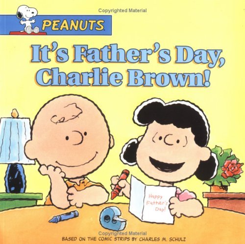 Cover of It's Father's Day, Charlie Brown! (Peanuts)