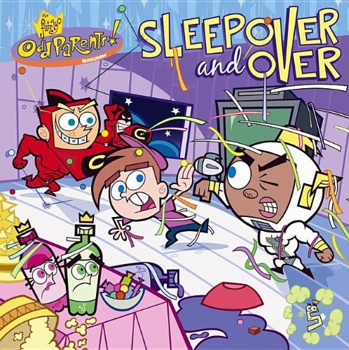 Cover of Sleepover and Over (Fairly OddParents (8x8))