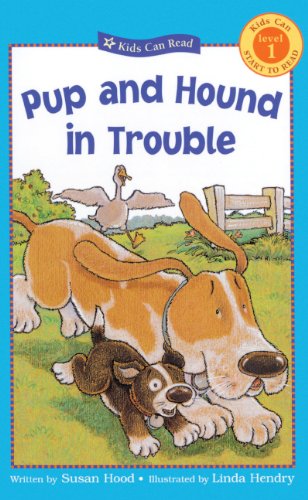 Cover of Pup and Hound in Trouble (Kids Can Read!)