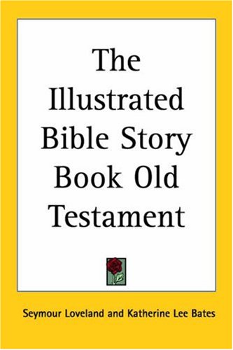 Cover of The Illustrated Bible Story Book Old Testament