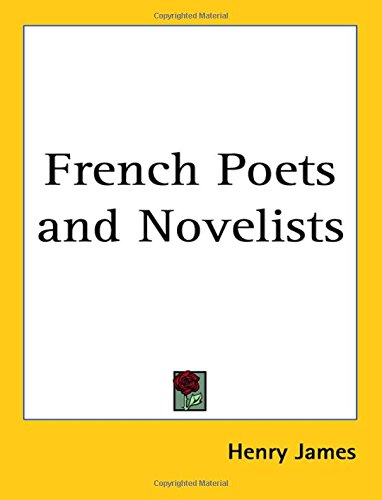 French Poets and Novelists book cover