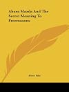 Ahura Mazda and the Secret Meaning to Freemasons