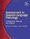 Assessment in Speech-Language Pathology: A Resource Manual