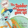 The Spider Who Never Gave Up