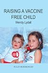 RAISING A VACCINE FREE CHILD