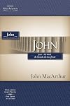 John: Jesus - the Word, the Messiah, the Son of God (MacArthur Bible Studies)