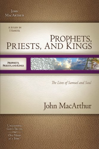 Prophets, Priests, and Kings: The Lives of Samuel and Saul book cover