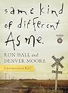 Same Kind of Different As Me [DVD-based conversation kit]