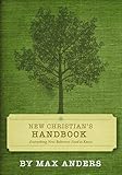 New Christians Handbook Everything Believers Need To Know