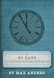 30 Days To Understanding The Bible