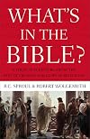 What's In the Bible: A Tour of Scripture from the Dust of Creation to the Glory of Revelation