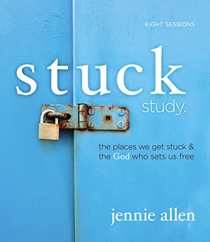 Stuck Study Guide: The Places We Get Stuck and the God Who Sets Us Free cover