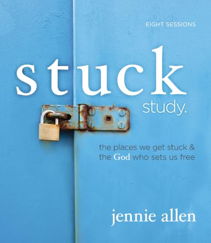Stuck Study Guide: The Places We Get Stuck and the God Who Sets Us Free book cover