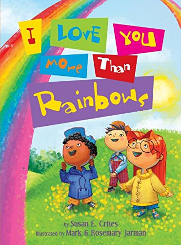 Cover of I Love You More Than Rainbows