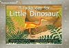 A Lucky Day for Little Dinosaur (Rigby PM)