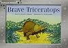 Brave Triceratops