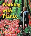 Working with Plants (Rigby Flying Colors)